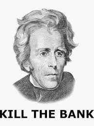 El presidente Andrew Jackson mata al banco Pegatina