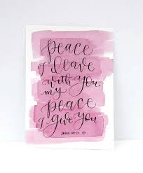 Hand Lettered Verse Original Quot Peace I Leave With You My Peace I Give You Quot John 14 27 5x7 Pink W Hand Lettering Pretty Writing Inspirational Verses
