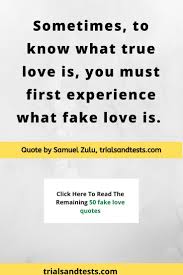 Maybe you would like to learn more about one of these? 50 Soothing Fake Love Quotes For Spotting Fake Love Trialsandtests Fake Love Quotes Love Quotes Fake Love