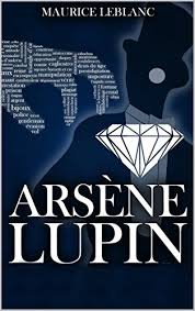 He is the father of lupin ii and the grandfather of lupin iii. Arsene Lupin By Maurice Leblanc Download Link