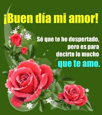 Buen Dia Mi Amor Buenos Dias Amor Mensajes Buenos Dias Amor Mensajes De Amor Frases