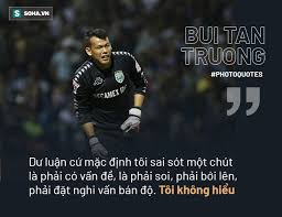 Cựu thủ thành đội tuyển việt nam bị treo găng. Táº¥n TrÆ°á»ng Toi NhÆ° Vai Pháº£n Diá»‡n Cá»§a Bong Ä'a Cá»© Thá»§ Mon Sai Láº§m La DÆ° Luáº­n Reo Ten Toi