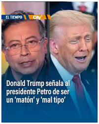 🇺🇸 El presidente de los Estados Unidos, Donald Trump, arremetió contra el  presidente Gustavo Petro. ¿Qué dijo? En el link del primer comentario le  contamos. ⬇️