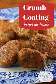 Crumb Coating In Hot Air Fryers Air Fryer Recipes Air Fryer Recipes Healthy Actifry Recipes