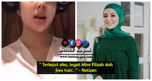 Discover more posts about mira filzah. Terkej0t Aku Ingat Mira Filzah Dah Free Hair Netizen Berita Kopak Cc
