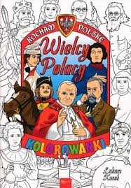 W serwisie znaleźć można kolorowanki dla chłopców i dziewczynek, dla małych i dużych dzieci a także dla dorosłych. Wielcy Polacy Kolorowanka Lukasz Kosek Dla Dzieci Aromat Slowa Dom Wysylkowy