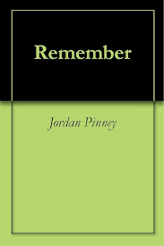 Remember eBook : Pinney, Jordan: Kindle Store