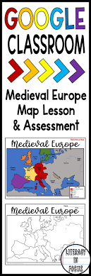 Medieval Europe Map Lesson And Quiz For Your Google Classroom Students Focus On The Geography And Empires Of World History Classroom Europe Map Map Activities