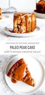 1 Bowl Paleo Pear Cake Darn Good Veggies Recipe Pear Cake Recipes Pear And Almond Cake Paleo Cake Recipes