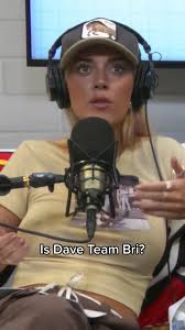 Is Dave Team Bri?