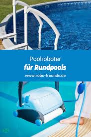 Poolroboter Fur Rundpool Im Online Check In 2020 Poolroboter Pool Poolreinigung