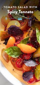 Summer Tomato Salad With Spicy Tonnato Recipe Recipe Tomato Salad Serious Eats Spicy