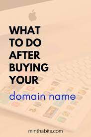 The Next Steps To Take After Buying Your Domain Name Start Up Business Names How To Start A Blog