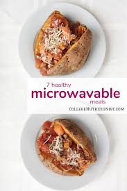 7 Healthy Meals You Can Make In The Microwave The College Nutritionist Healthy Microwave Meals Microwave Recipes Food