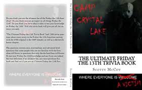 Only true fans will be able to answer all 50 halloween trivia questions correctly. Amazon Com The Ultimate Friday The 13th Trivia Book Ebook Mccoy Scotty Books