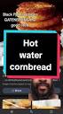 Have you tried these yet? 🤤 #blackculture #cornbread Hot water ...