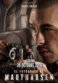 Pelicula De Espana Del Ano 2018 Titulo El Fotografo De Mauthausen Director Mar Targarona 23 02 20 Fotografo Peliculas Mario Casas