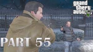 Grand Theft Auto 5 Gameplay Part 55 Bury The Hatchet Grand Theft Auto Gameplay Theft