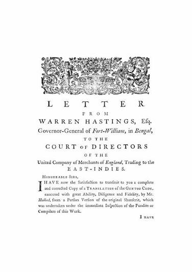 LETTER FROM WARREN HASTINGS, Efq. Governor-General of Fort-William in Bengal, TO THE COURT OF DIRECTORS OF THE United Company of Merchants of England, Trading to the EAST-INDIES - A Code of Gentoo