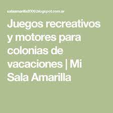 Trabajar la cooperación con los juegos recreativos. Juegos Recreativos Y Motores Para Jugar Al Aire Libre Colonia De Vacaciones Juegos Recreativos Juegos