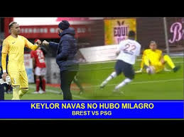 Check spelling or type a new query. Keylor Navas No Hubo Milagro Brest Vs Psg Youtube