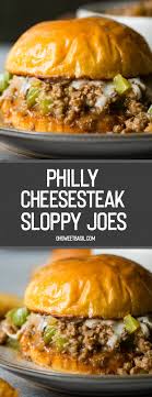 Cook, crumbling with a wooden spoon, until cooked through, 4 to 6 minutes. Philly Cheesesteak Sloppy Joes Oh Sweet Basil