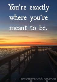 Seven Graces Savoring Your Season You Re Exactly Where You Re Meant To Be Life Quotes Inspiring Quotes About Life Best Inspirational Quotes