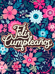 Birthday Greetings In Spanish For A Friend Flower Happy Birthday Card In Spanish Feliz Cumpleanos Birthday Greeting Cards By Davia Happy Birthday Hand Lettering Happy Birthday Fun Happy Birthday My Friend