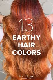 13 Earthy Hair Colors To Pay Homage To The Planet Hair Color Loreal Hair Color Hair