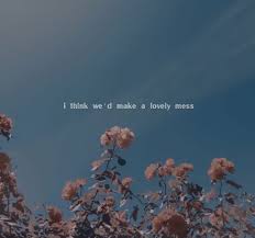 I just love flowers quotes. Despite The Fact That Maybe It S All Just In My Head