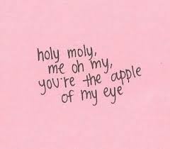 The one you love most. You Re The Apple Of My Eye On We Heart It