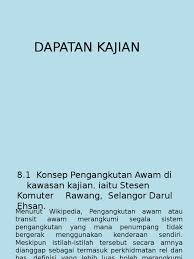 Dicatat oleh cikgu ghani di selasa, februari 19, 2013. Presentation Kerja Kursus Geografi 2013 Dapatan Kajian