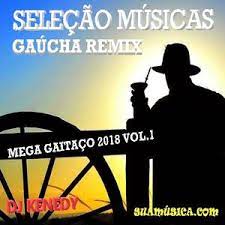 About press copyright contact us creators advertise developers terms privacy policy & safety how youtube works test new features press copyright contact us creators. Mega Gaitaco 2018 Musicas Gauchas Remixadas Dj Kenedy Mt Sertanejo Sua Musica