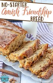 A nice amish bread recipe to try ! No Starter Amish Friendship Bread The Country Cook