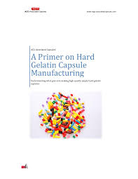 A Primer On Hard Gelatin Capsule Manufacturing