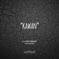 Sabar merupakan salah satu dari sekian banyak sifat terpuji yang sangat disenangi allah, dan rasulullah. Ayat Sentap Kawan Wattpad