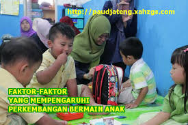 Maybe you would like to learn more about one of these? 6 Faktor Yang Mempengaruhi Perkembangan Bermain Anak Paud Jateng