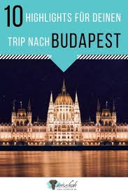 Wir verraten dir, welche davon sich in dieser wunderschönen stadt an der donau lohnen! Budapest Sehenswurdigkeiten Top 10 Attraktionen Der Stadt Budapest Sehenswurdigkeiten Reisen Kurztrip Europa