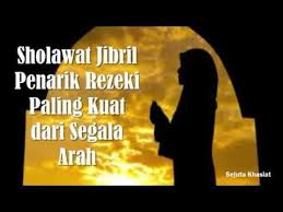 Inilah Sholawat Jibril Penarik Rezeki Paling Kuat Dari Segala Arah