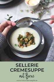 Sellerie Birnen Suppe Holunderweg18 Vegane Vorspeisen Sellerie Suppe Vorspeisen Rezepte