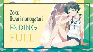 Zoku Owarimonogatari Ending Theme Song Azure By Trysail Theme Song Songs Zoku