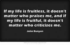 See that your cause be good, else christ will not undertake it. John Bunyan Quotes