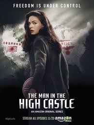Http Sharingseries Com Wp Content Uploads 2015 08 The Man In The High Castle Season 1 Poster Amazon 2015 Jpg High Castle Castle Season Castle Tv