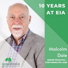 We are privileged to have Malcolm Dale leading the way as he imparts his  extensive expertise in contaminated land management (CLM) with the EI  Australia team. With a rich background encompassing project