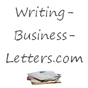 A note about format and font. Business Letter Format What To Include And When