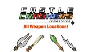 May 11, 2017 · hope you enjoy the video. Castle Crashers Remastered How To Get All Weapons Updated 2021 Youtube