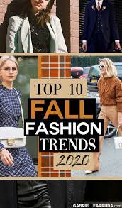 Top 10 Fall Fashion Trends 2020 You Need To Know About Fall Fashion Trends Autumn Fashion Top Fall Fashion Trends
