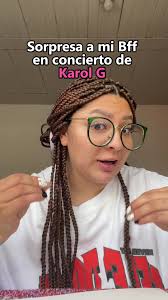 Mi Amiga En El Concierto De Karol G