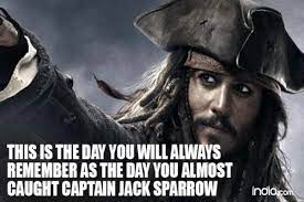 It is my intention to commandeer one of these ships, pick up a crew in tortuga, raid, pillage, plunder, and. Captain Jack Sparrow Quotes 10 Lines By Johnny Depp S Character Will Make You Go Aaaarrrr India Com