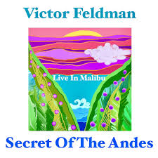 Secret of the Andes (Live) - Single by Victor Feldman | Spotify
